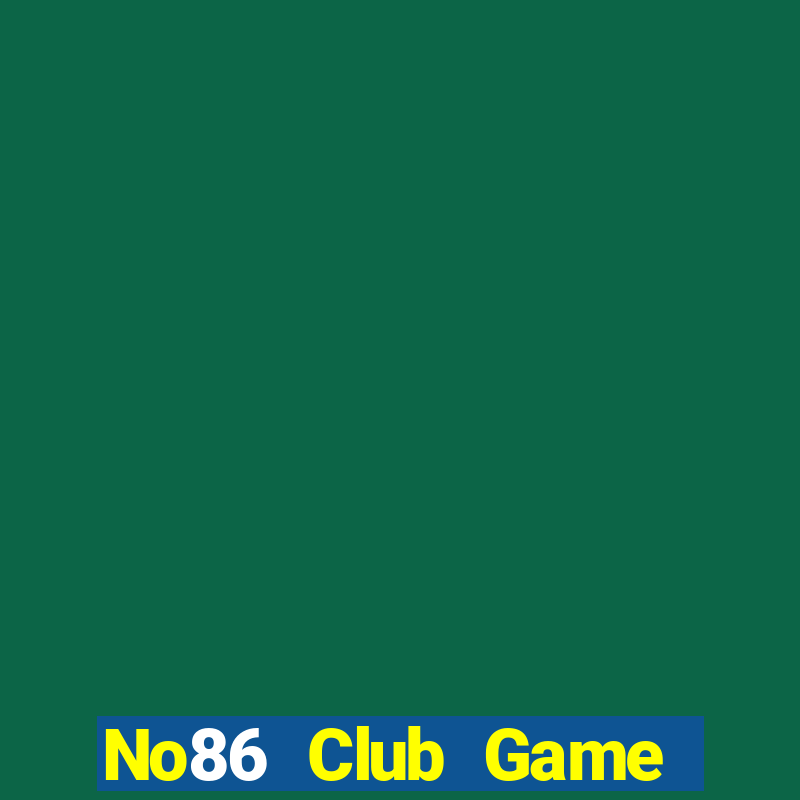 No86 Club Game Bài Ma Thuật