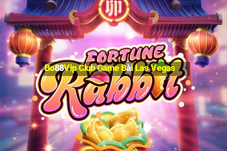 Bo88Vip Club Game Bài Las Vegas