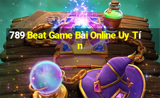 789 Beat Game Bài Online Uy Tín