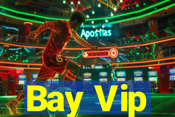 Bay Vip