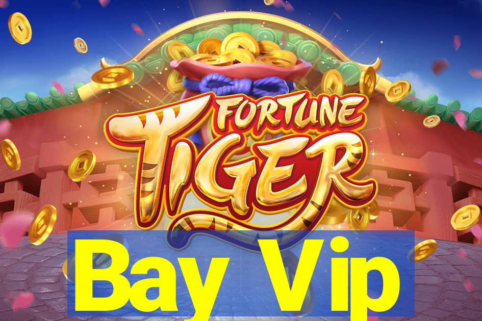 Bay Vip