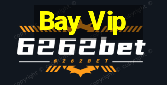 Bay Vip