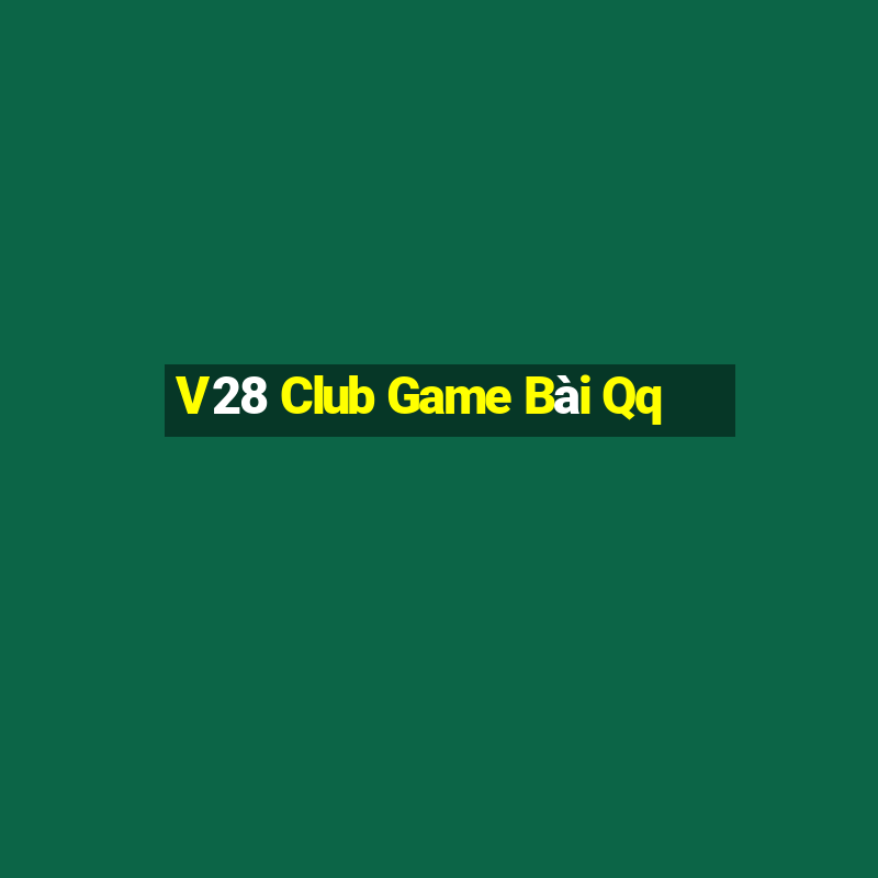 V28 Club Game Bài Qq