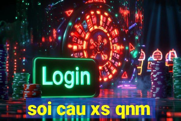 soi cau xs qnm