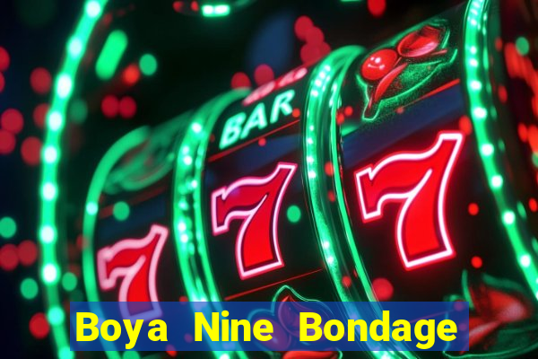 Boya Nine Bondage Địa chủ