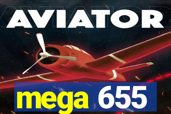 mega 655