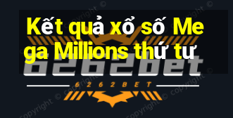 Kết quả xổ số Mega Millions thứ tư