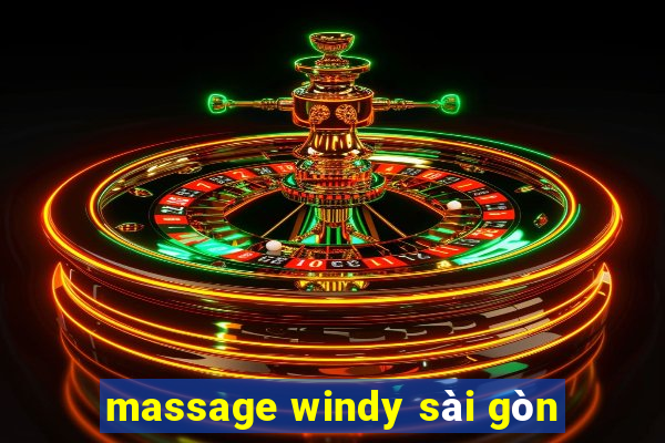 massage windy sài gòn