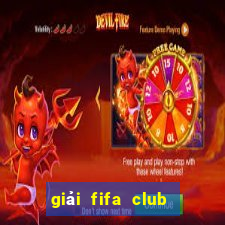 giải fifa club world cup