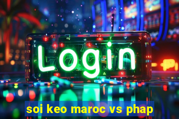 soi keo maroc vs phap