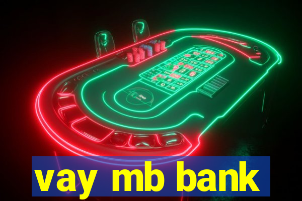 vay mb bank