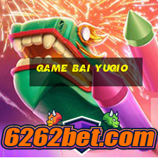 game bai yugio