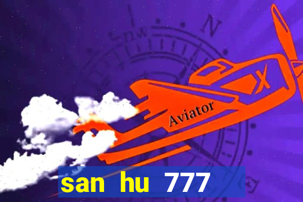 san hu 777   slot ban ca