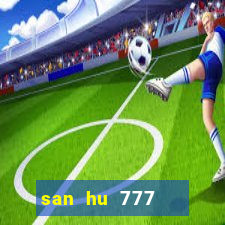 san hu 777   slot ban ca