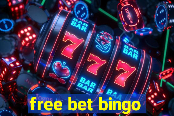 free bet bingo