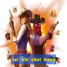 tai tro choi bong da mien phi