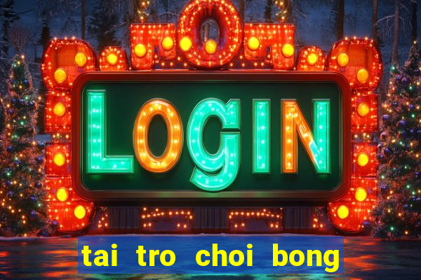 tai tro choi bong da mien phi