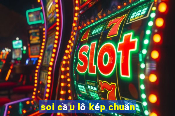 soi cầu lô kép chuẩn