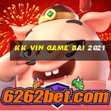 Kk Vin Game Bài 2021