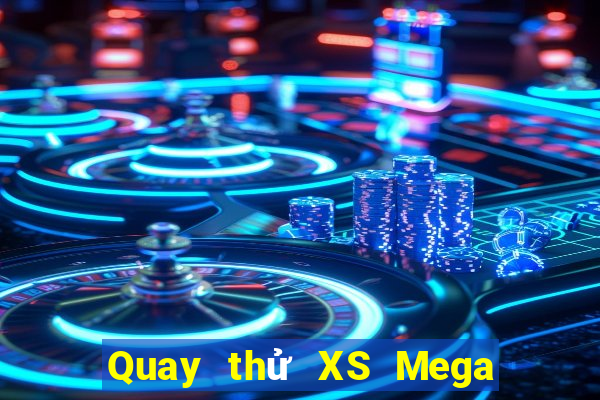 Quay thử XS Mega 6 45 ngày 21