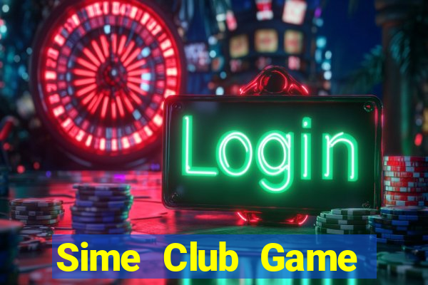 Sime Club Game Bài Liêng