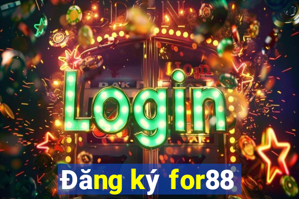 Đăng ký for88