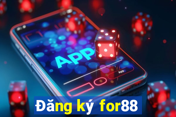 Đăng ký for88