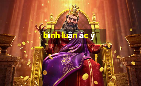 bình luận ác ý