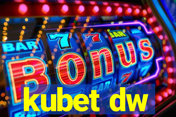 kubet dw