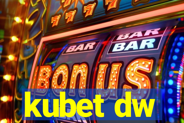 kubet dw