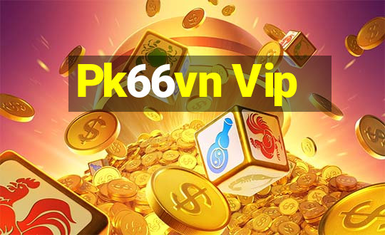 Pk66vn Vip