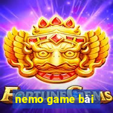 nemo game bài