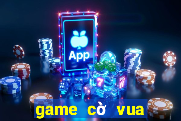 game cờ vua đổi thưởng