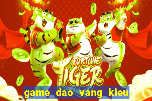 game dao vang kieu uc 2 nguoi