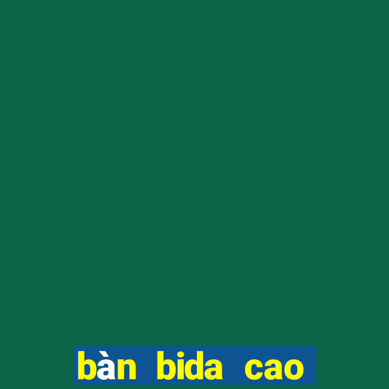 bàn bida cao cấp bida z