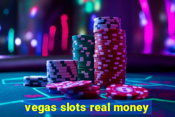 vegas slots real money