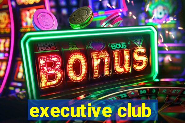 executive club