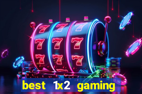 best 1x2 gaming online casino