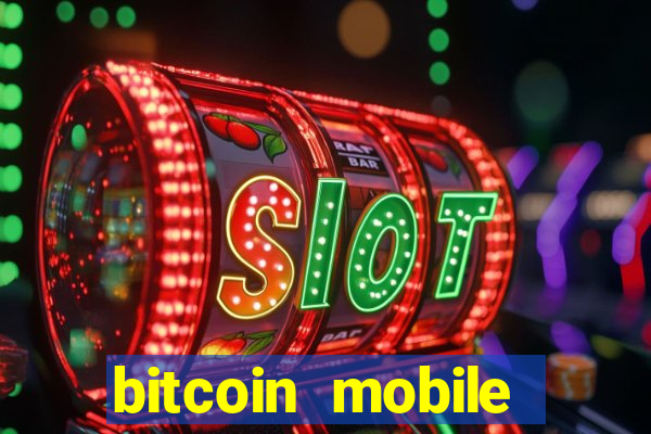 bitcoin mobile casino games