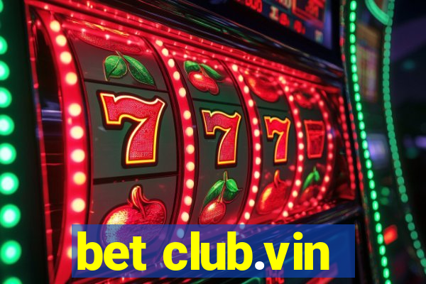 bet club.vin