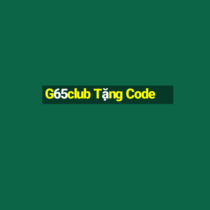 G65club Tặng Code