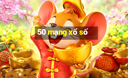 50 mạng xổ số