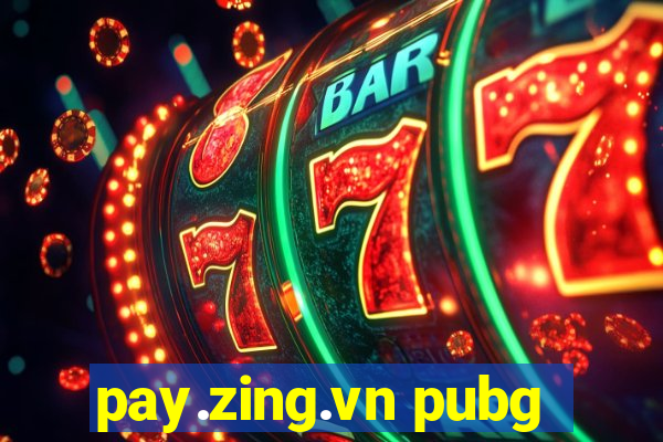 pay.zing.vn pubg