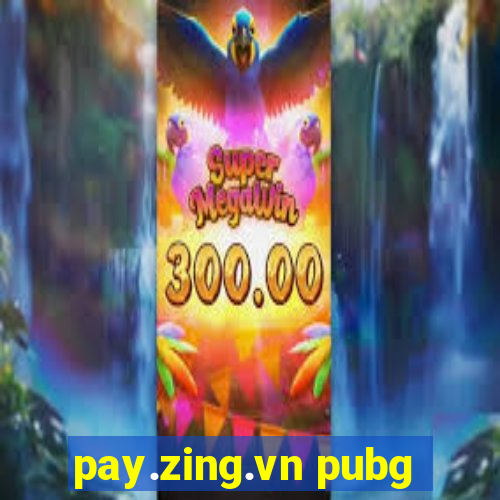 pay.zing.vn pubg