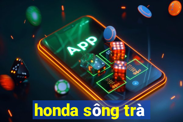 honda sông trà