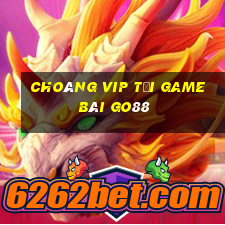 Choáng Vip Tải Game Bài Go88