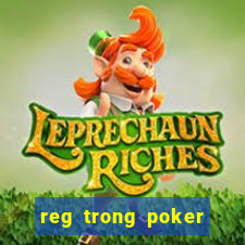 reg trong poker là gì