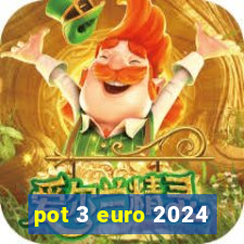 pot 3 euro 2024