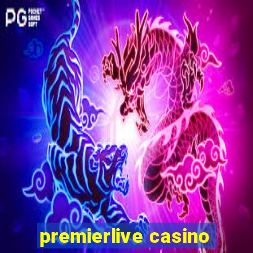 premierlive casino