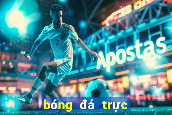 bóng đá trực tiếp kèo